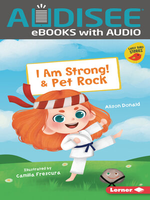 cover image of I Am Strong! & Pet Rock